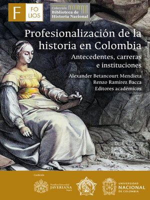 cover image of Profesionalización de la historia en Colombia
